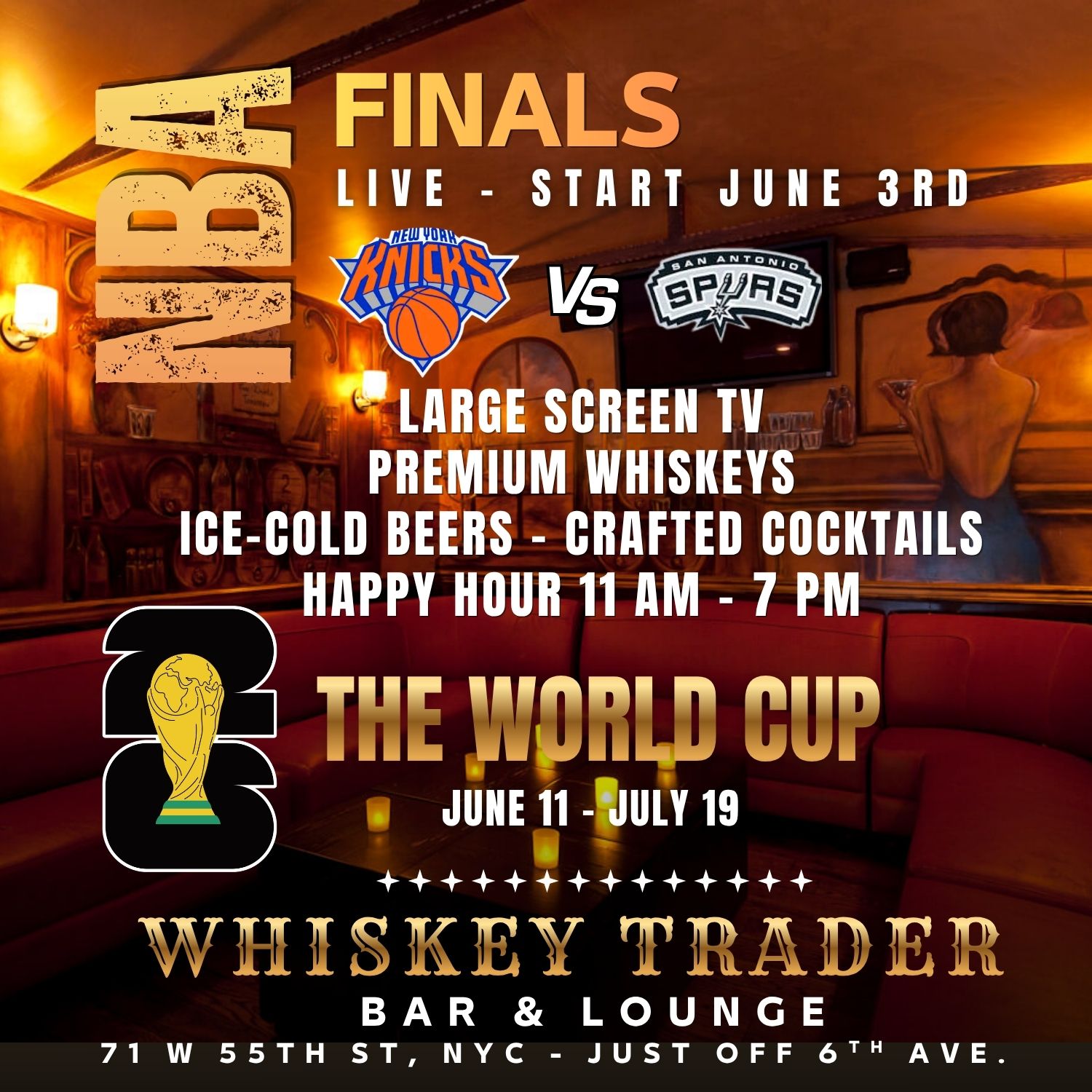 NBA finals live June 3 Knicks vs Spurs and World Cup June 11-July 19 at Whiskey Trader bar NYC.
